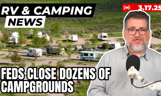 RV News Roundup: Nationwide Campground Closures, Diesel Deletes Legal? Texas Looks At Abolishing State Parks Agency